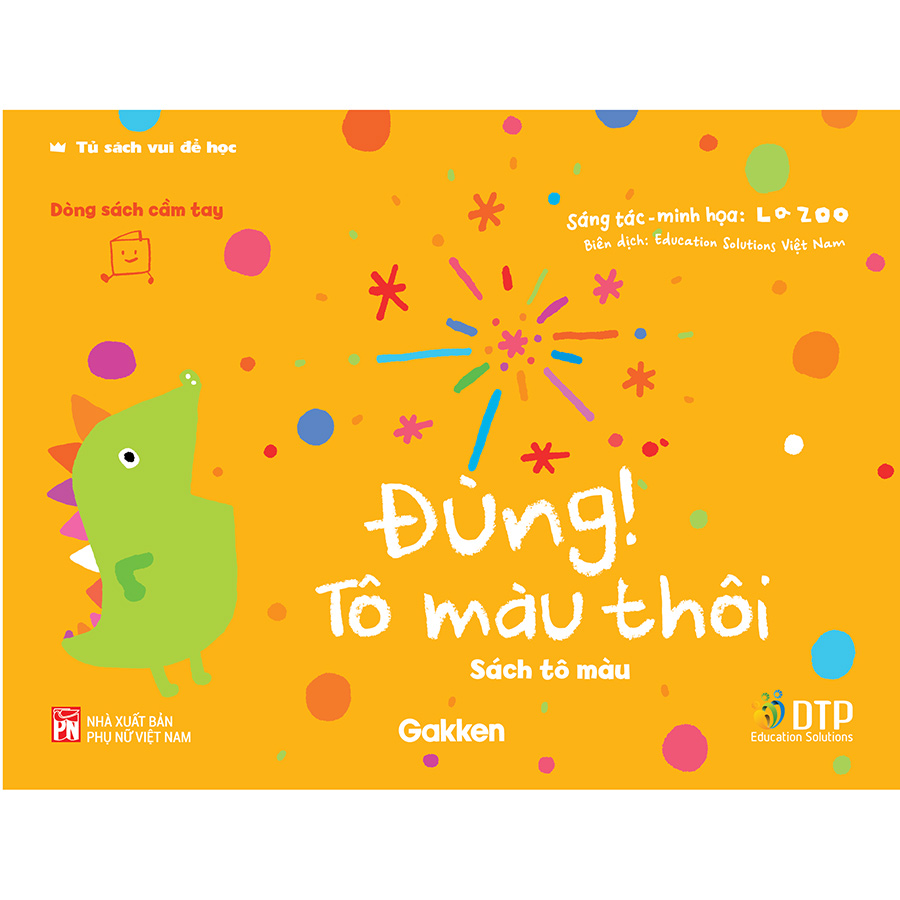 Đùng! Tô Màu Thôi - Tủ sách vui để học - Sách tô màu - Dòng sách cầm tay