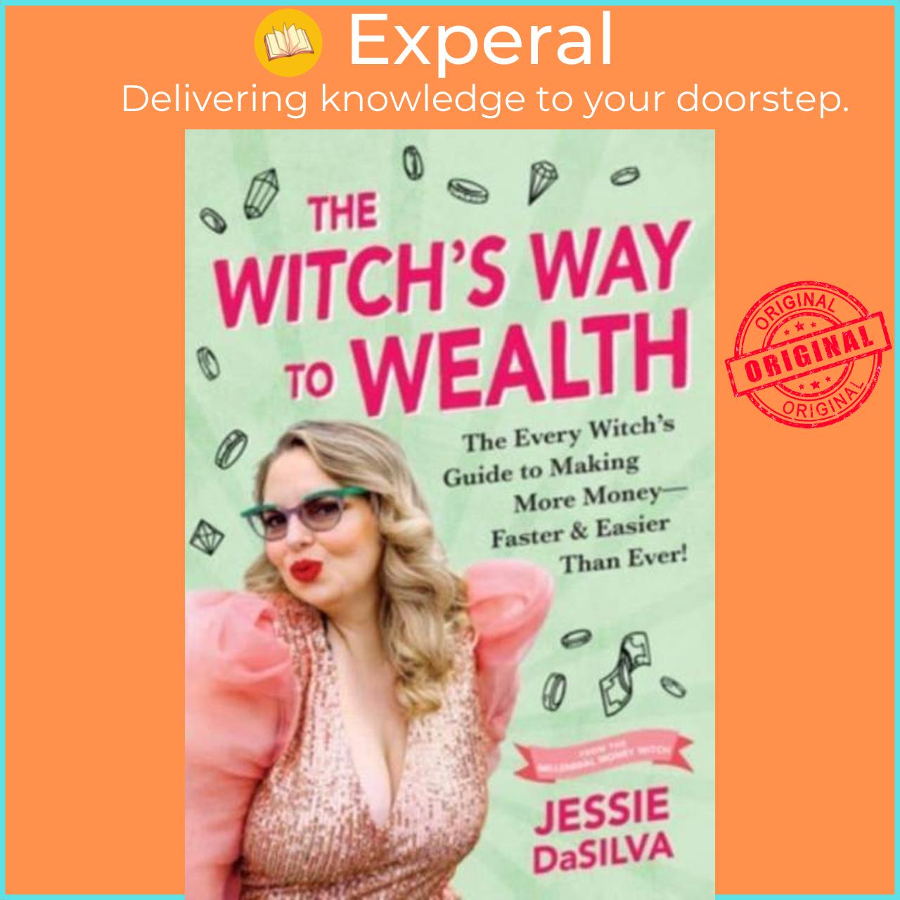 Sách - The Witch's Way to Wealth - The Every Witch's Guide to Making More Mone by Jessie DaSilva (UK edition, paperback)