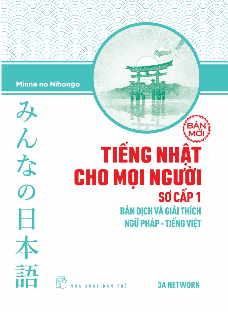 Combo 3 cuốn Sách Tiếng Nhật Cho Mọi Người: Tổng hợp các bài tập chủ điểm + Bản dịch và giải thích ngữ pháp - tiếng việt + Bản Tiếng Nhật + Tặng sổ tay VDT