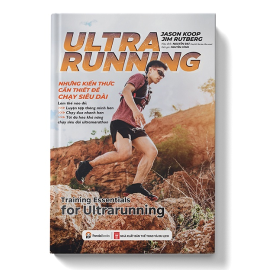 ULTRARUNNING: Những Kiến Thức Cần Thiết Để Chạy Siêu Dài