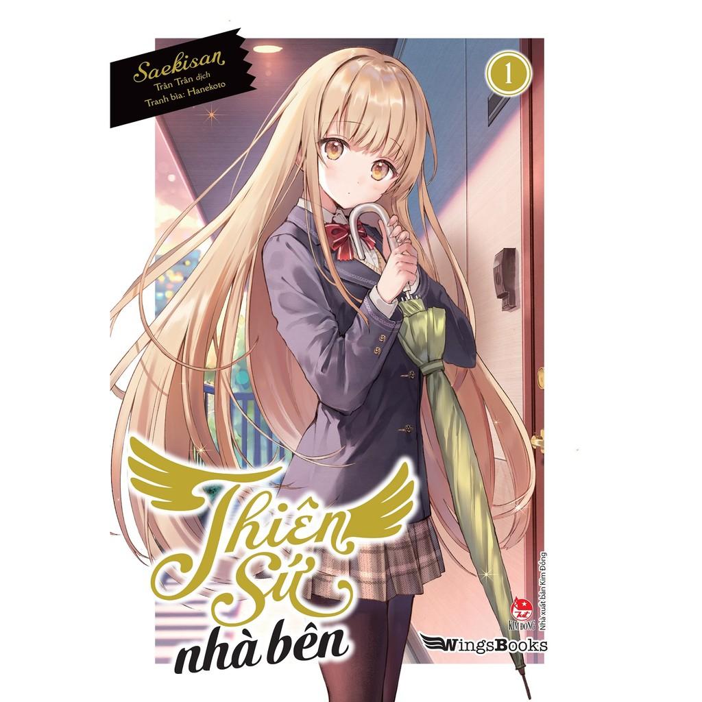 Sách Thiên sứ nhà bên - Tập 1 - Bản Phổ thông - Light Novel - Wingsbooks - NXB Kim Đồng