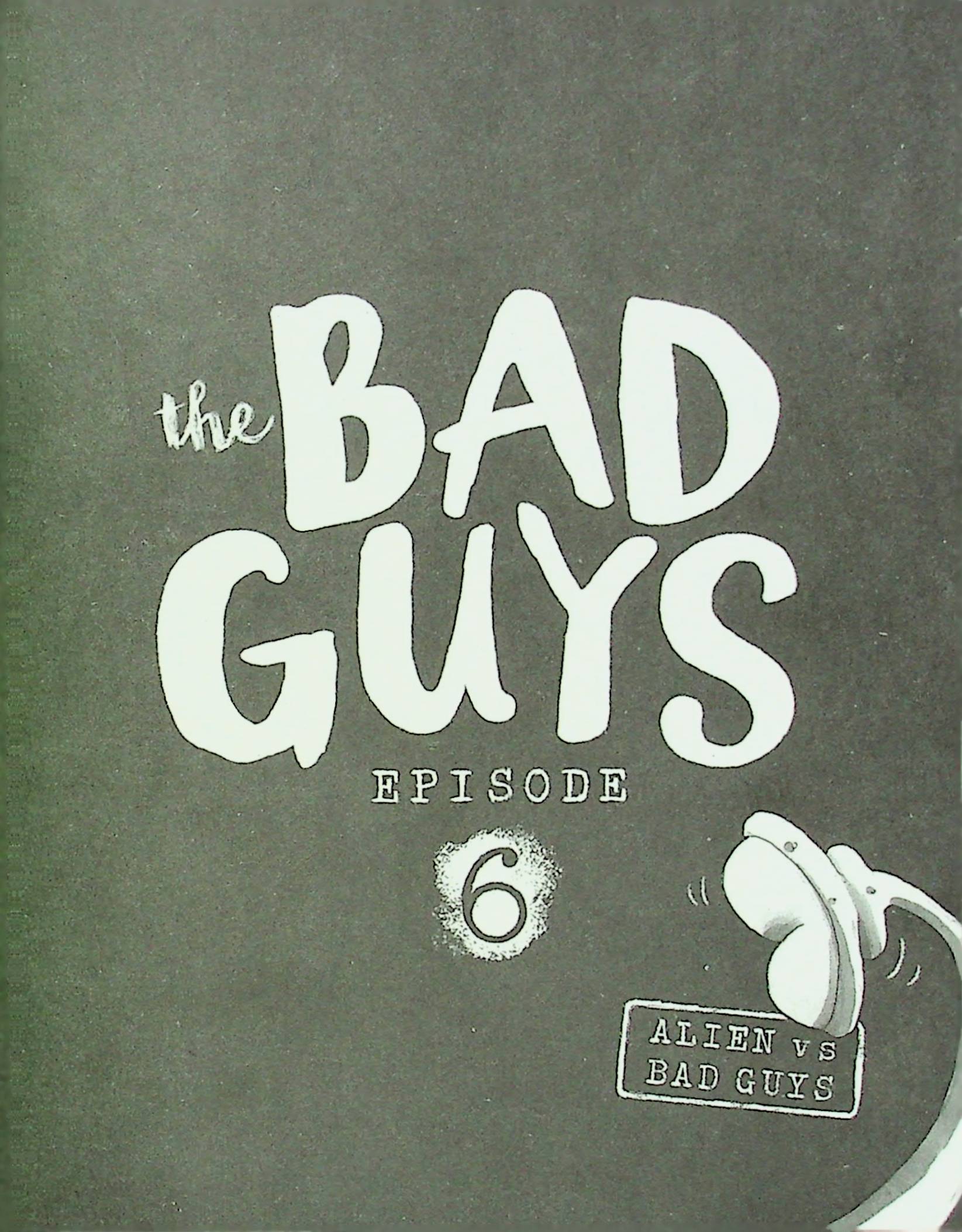The Bad Guys - Episode 6: Alien vs Bad Guys