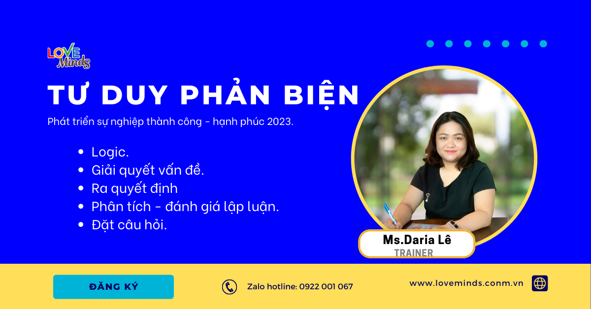 Khóa học "TƯ DUY PHẢN BIỆN" học trong 7 buổi với 01 khóa duy nhất.
