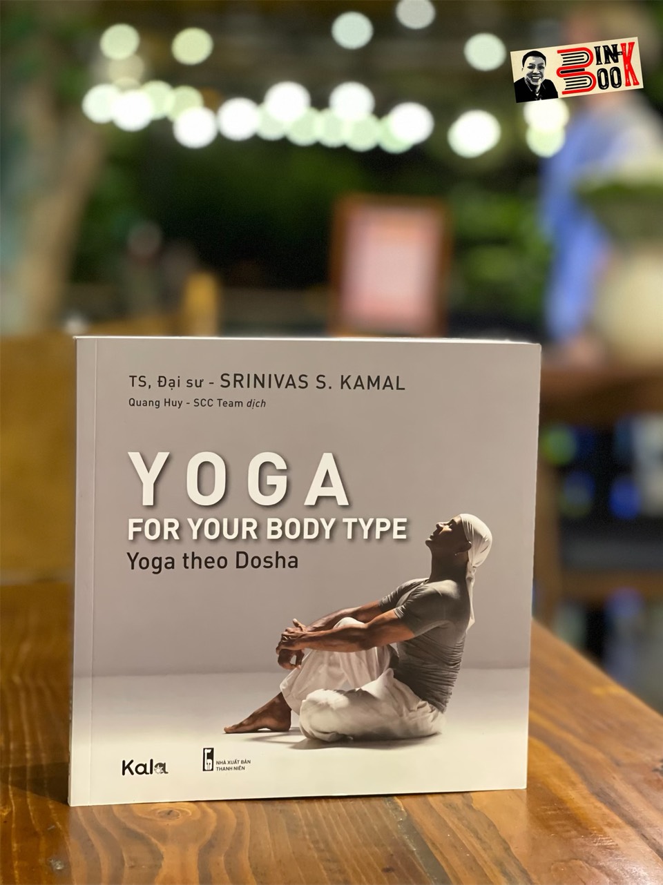 YOGA FOR YOUR BODY TYPE – Yoga theo Dosha – Srinivas S. Kamal – Quang Huy dịch – Con Sóc – NXB Thanh Niên (Bìa mềm)