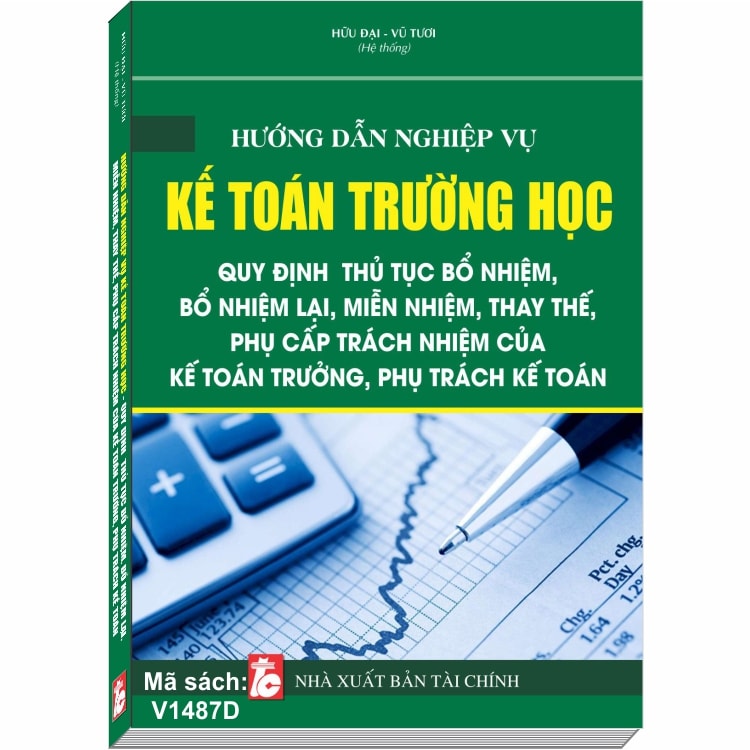 Hướng dẫn Nghiệp Vụ Kế Toán Trường Học – Quy Định Thủ Tục Bổ Nhiệm, Bổ Nhiệm Lại, Miễn Nhiệm, Thay Thế, Phụ Cấp Trách Nhiệm của Kế Toán Trưởng, Phụ Trách Kế Toán