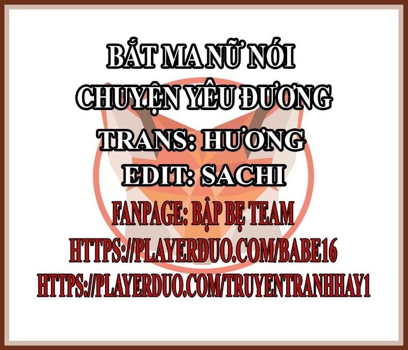 bắt ma nữ nói chuyện yêu đương chapter 4 1