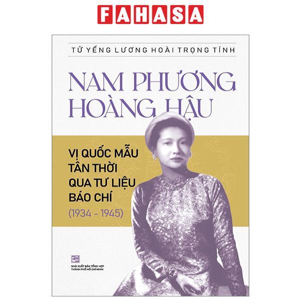 Nam Phương Hoàng Hậu - Vị Quốc Mẫu Tân Thời Qua Tư Liệu Báo Chí