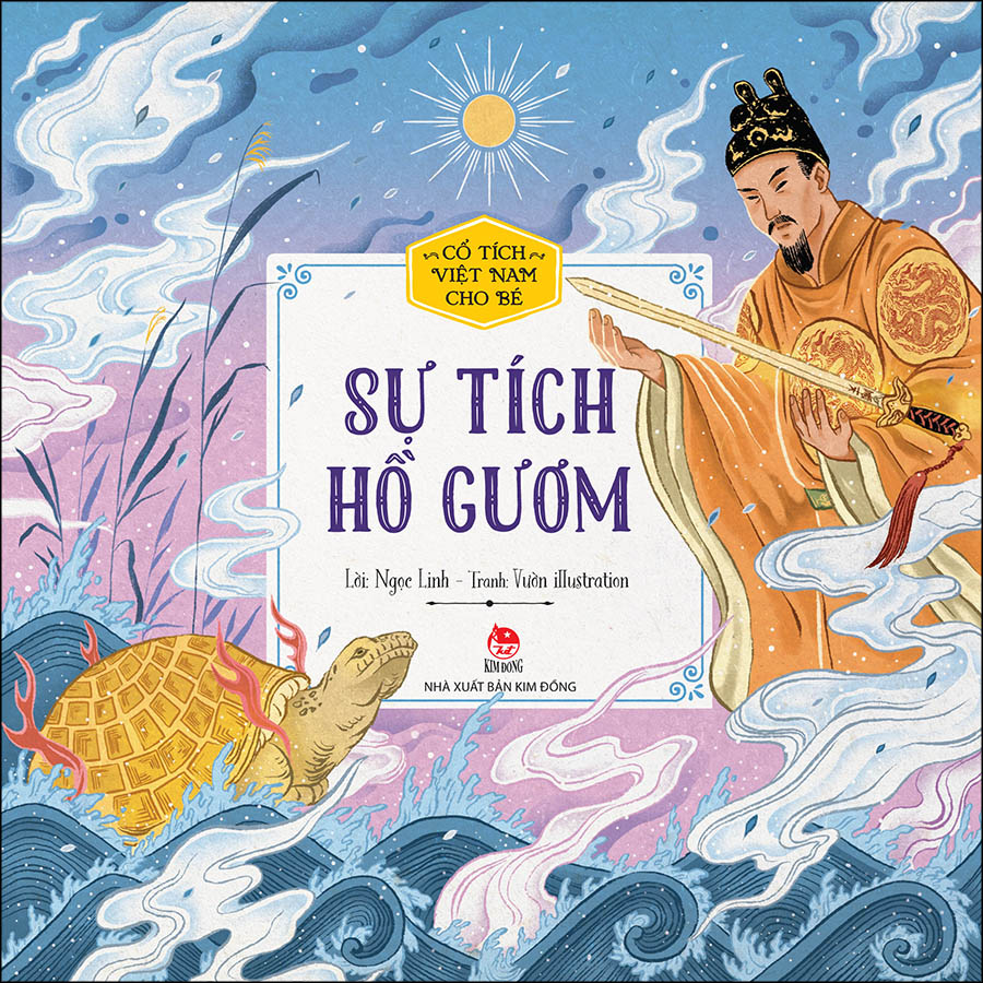 Cổ Tích Việt Nam Cho Bé - Sự Tích Hồ Gươm (Tái Bản 2022)