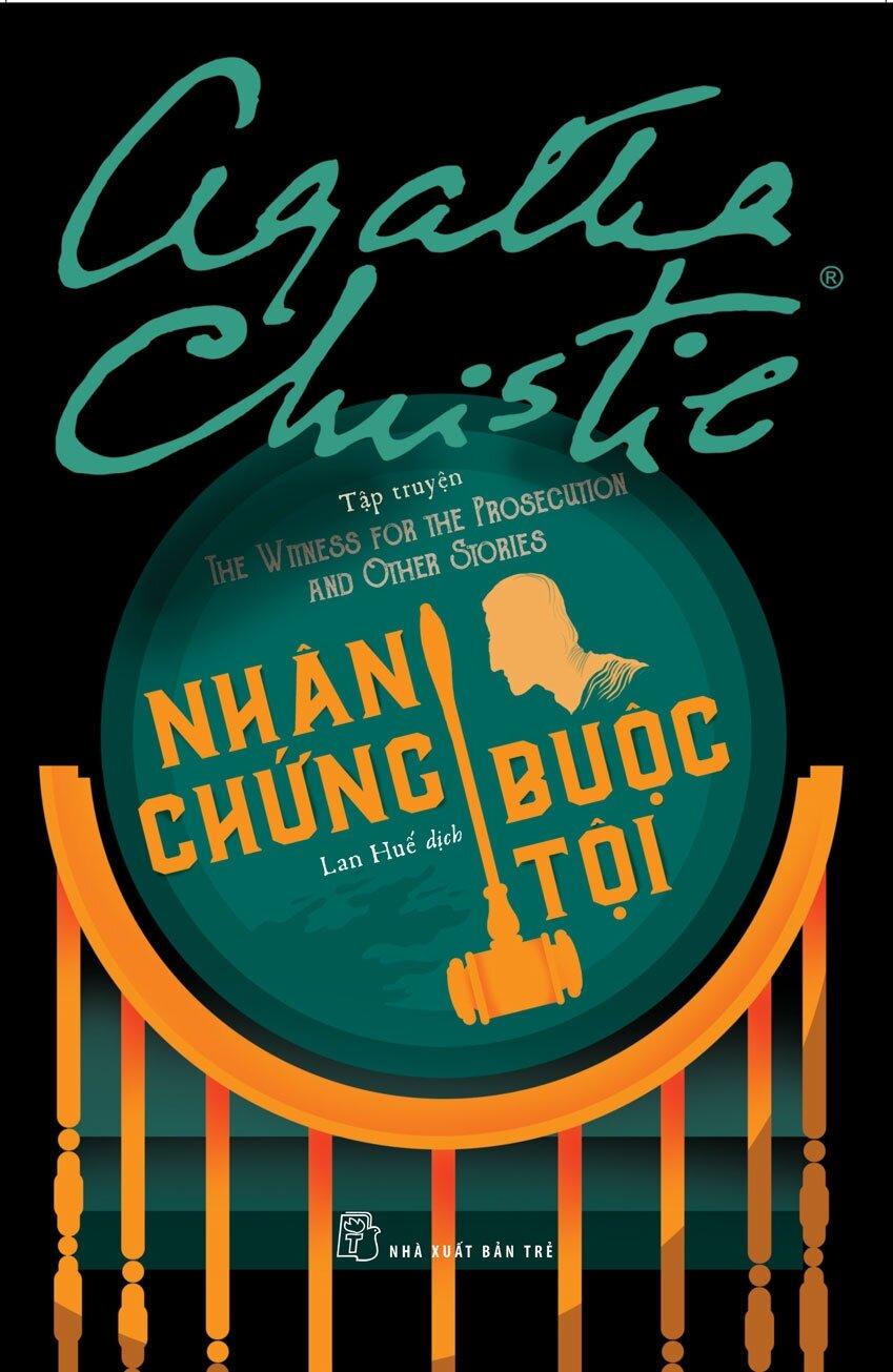 Tuyển tập Agatha Christie - Nhân Chứng Buộc Tội