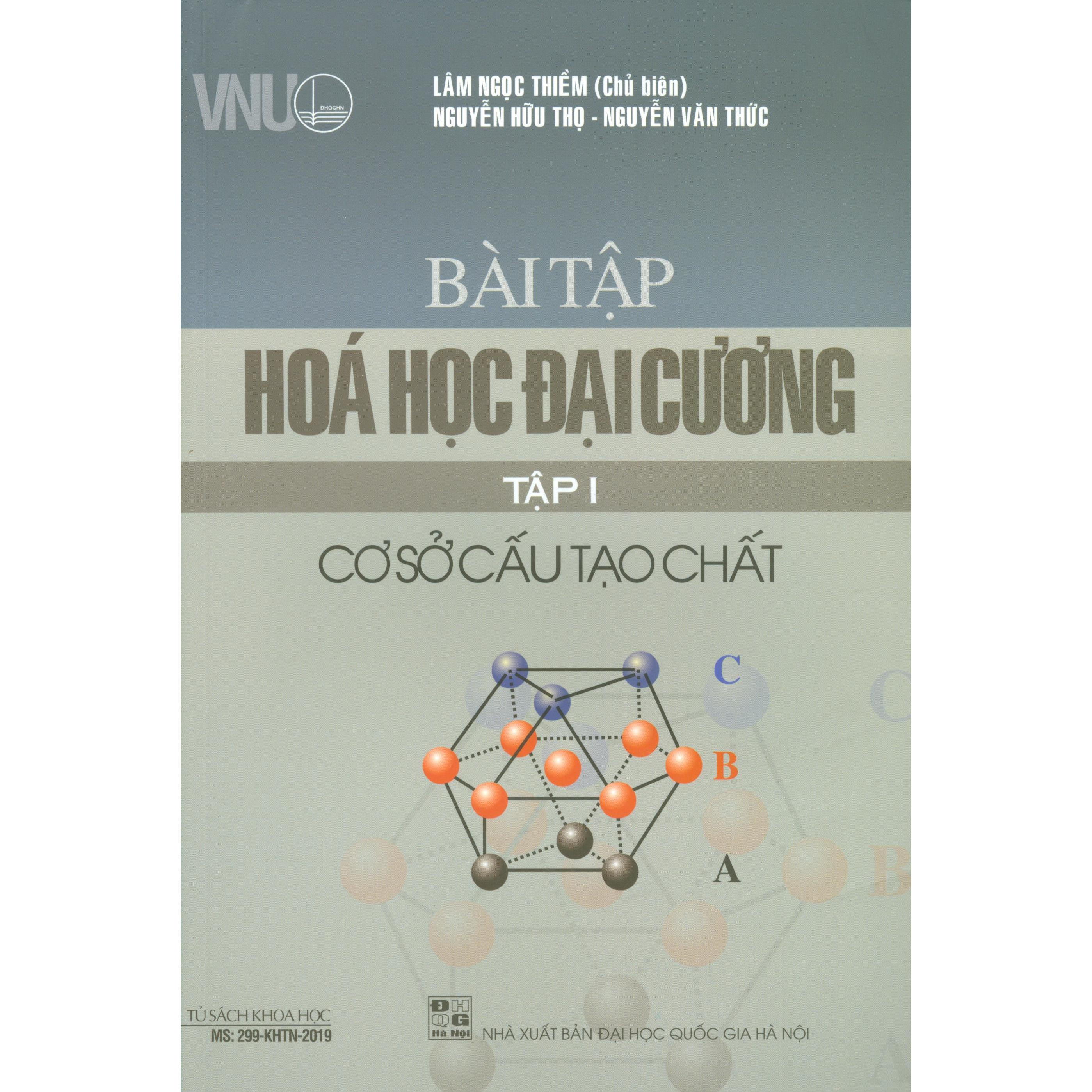 Bài Tập Hóa Học Đại Cương Tập I: Cơ Sở Cấu Tạo Chất