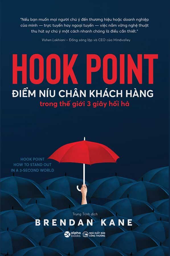 Hook Point - Điểm Níu Chân Khách Hàng Trong Thế Giới 3 Giây Hối Hả