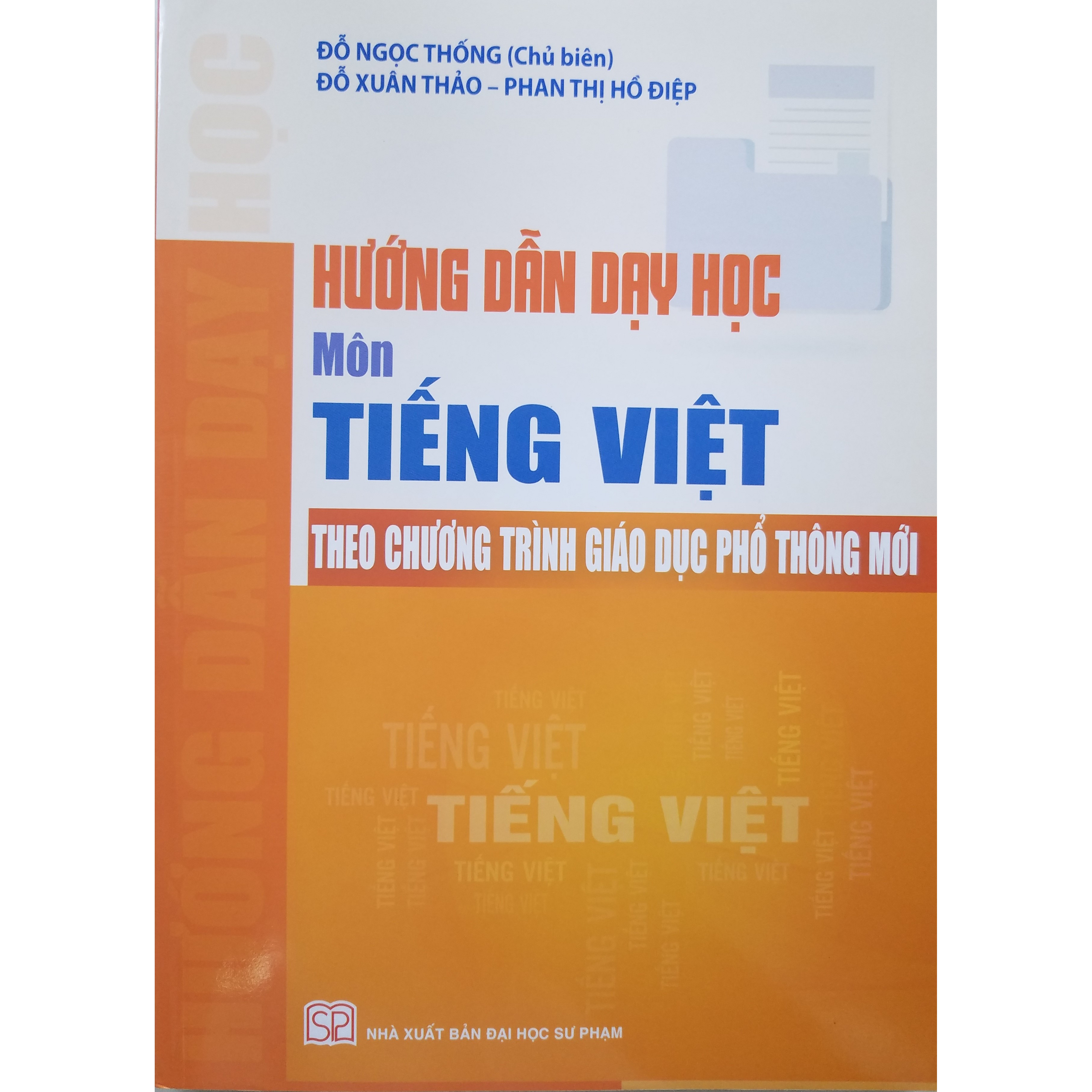 Hướng Dẫn Dạy Học Môn Tiếng Việt Theo Chương Trình Giáo Dục Phổ Thông Mới