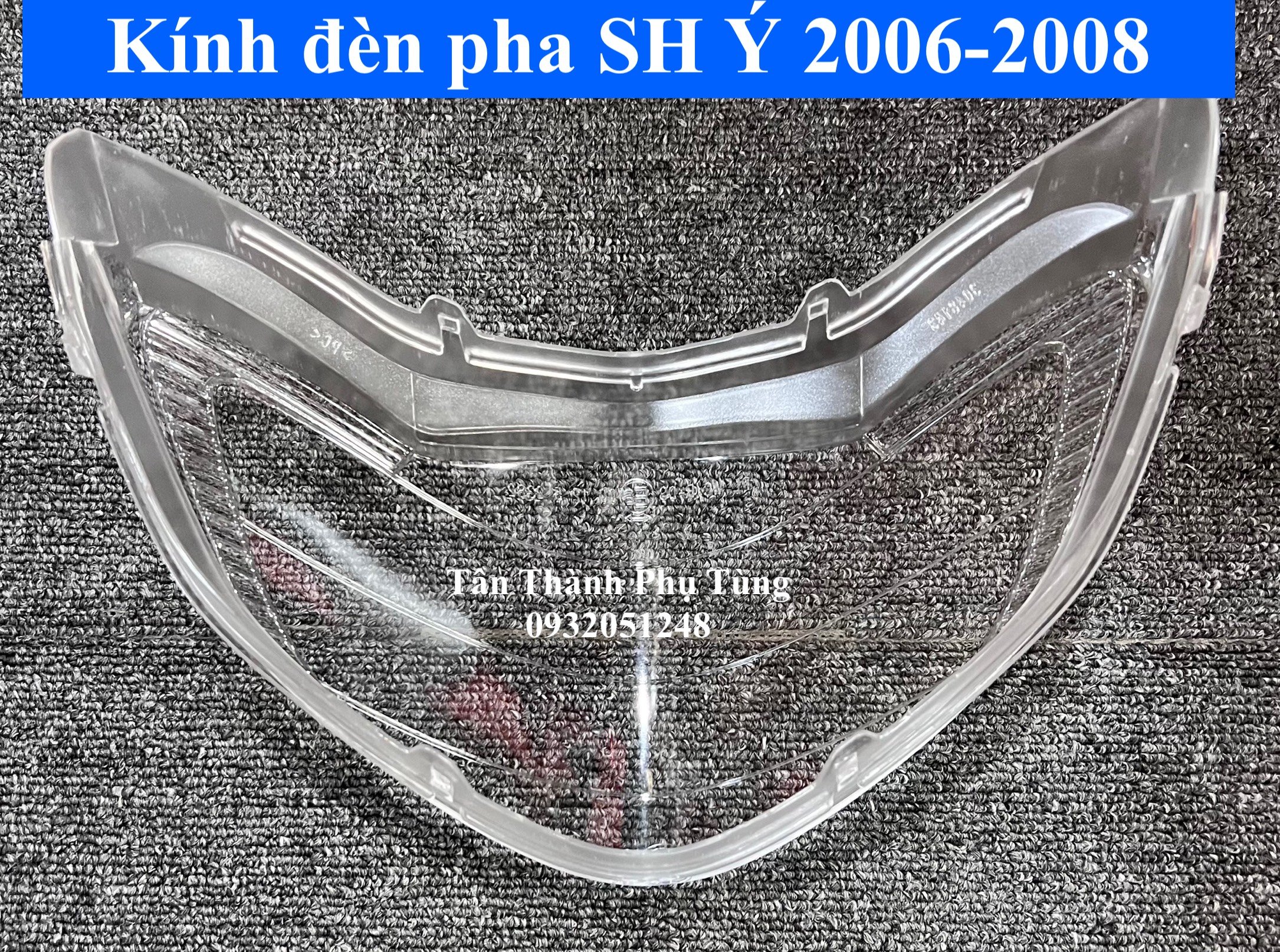 Kính đèn pha dành cho SH Ý 2006-2008