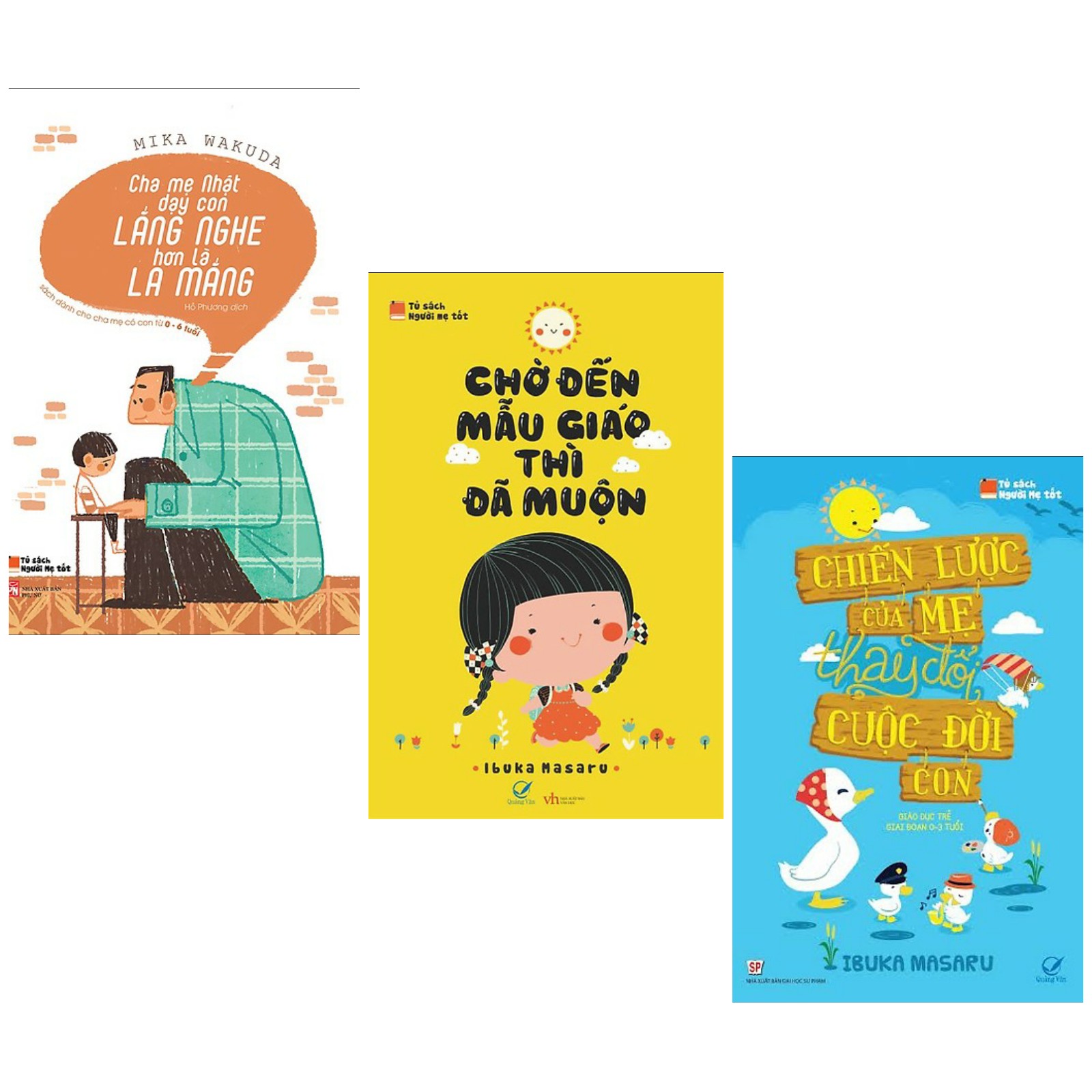 Combo Sách Làm Cha Mẹ:  Chờ Đến Mẫu Giáo Thì Đã Muộn +  Chiến Lược Của Mẹ Thay Đổi Cuộc Đời Con +  Cha Mẹ Nhật Dạy Con Lắng Nghe Hơn Là La Mắng -