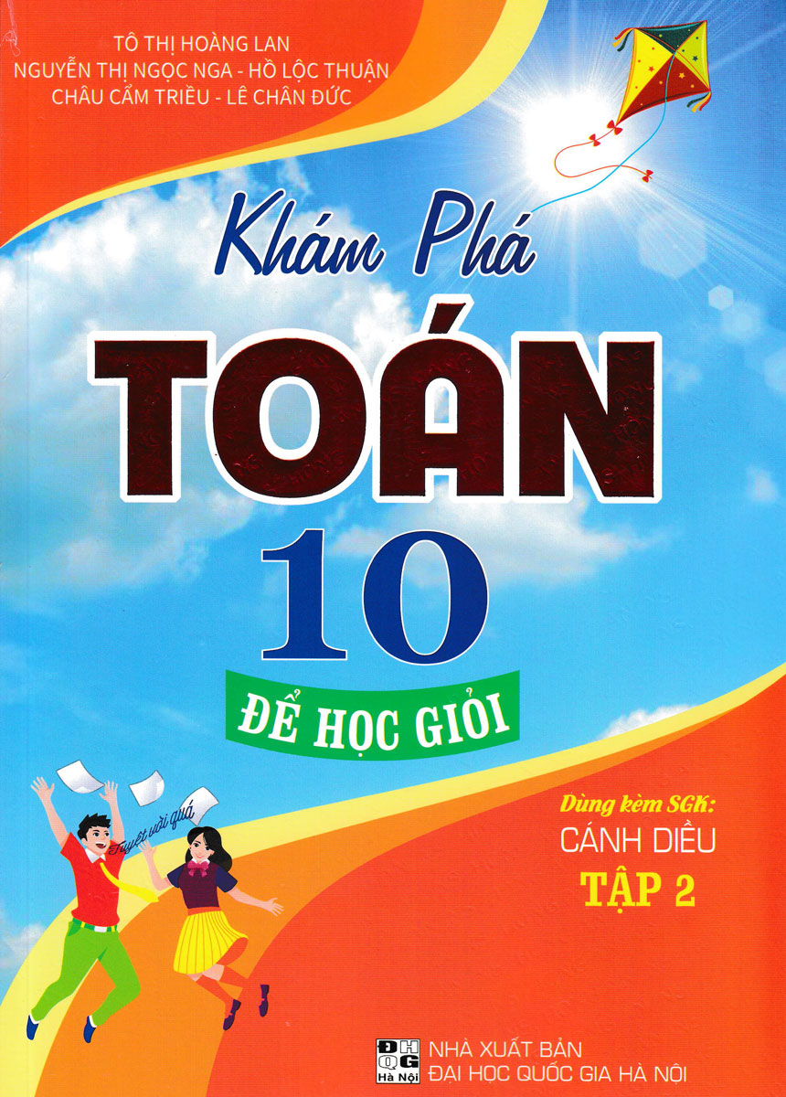 Khám Phá Toán 10: Để Học Giỏi - Tập 2 (Dùng Kèm SGK Cánh Diều)