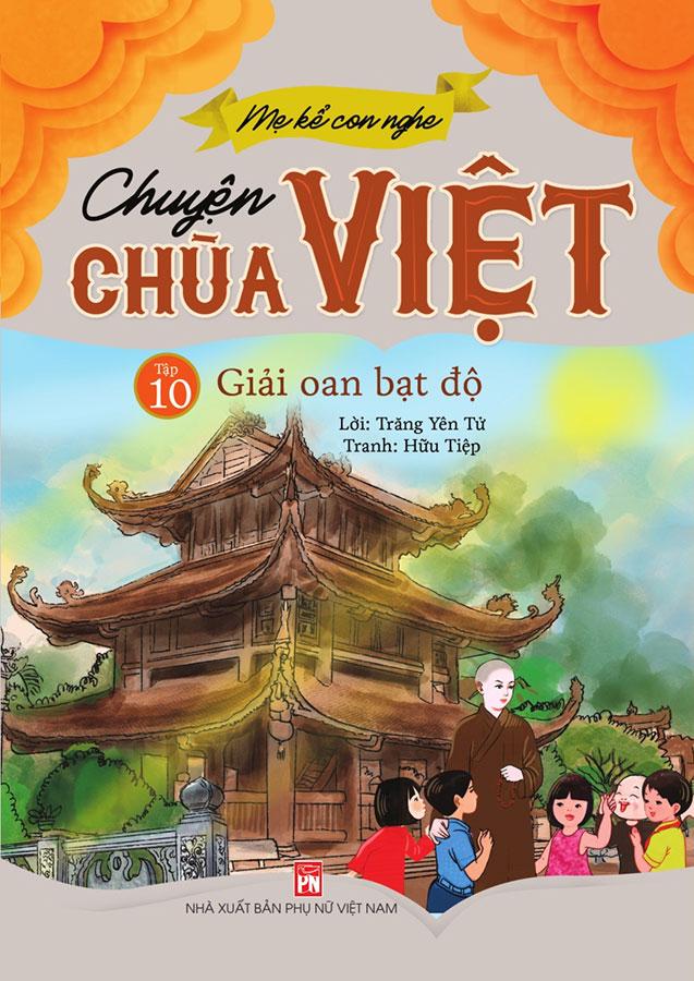 Mẹ Kể Con Nghe - Chuyện Chùa Việt - Tập 10: Giải Oan Bạt Độ