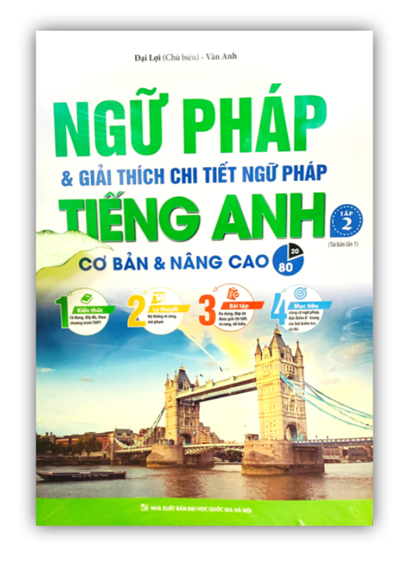 Sách - Ngữ pháp và giải thích chi tiết ngữ pháp tiếng Anh tập 2  tái bản lần 1