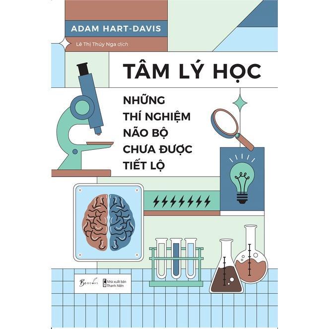 Sách Tâm Lý Học Những Thí Nghiệm Não Bộ Chưa Được Tiết Lộ - Ban Quyên