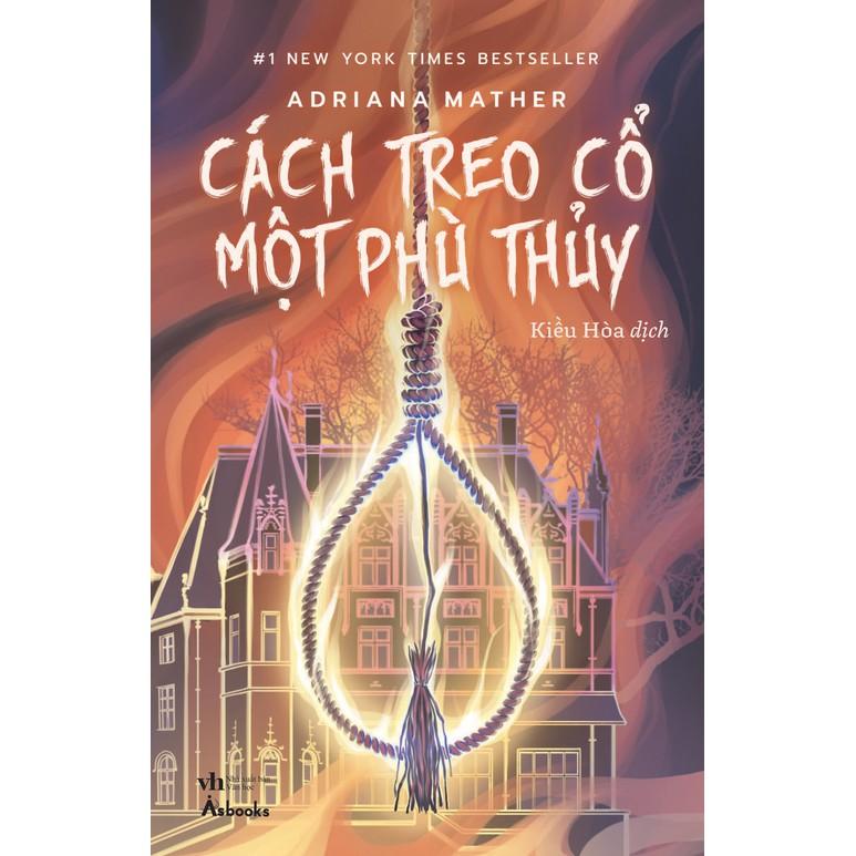 Sách  Cách Treo Cổ Một Phù Thủy - Skybooks - BẢN QUYỀN