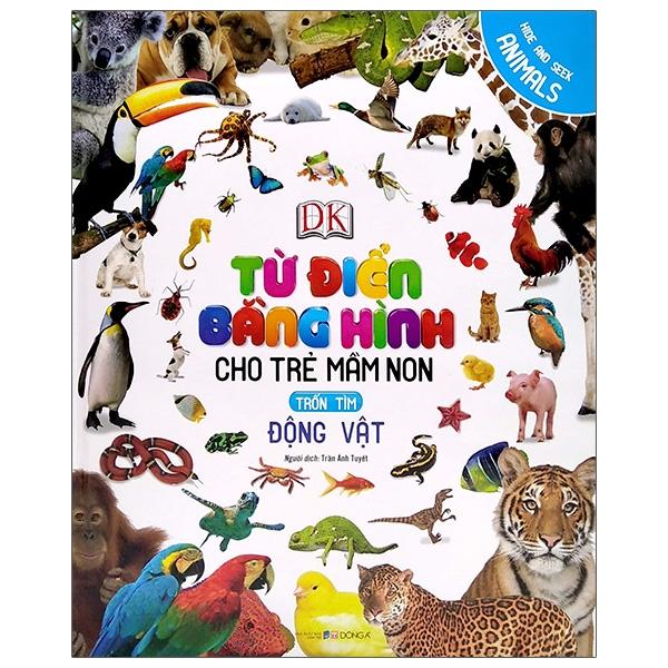Từ Điển Bằng Hình Cho Trẻ Mầm Non - Động Vật