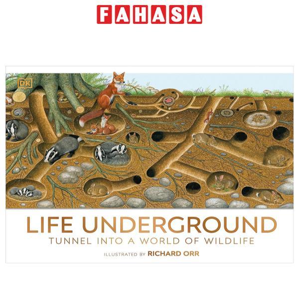 Sách ngoại văn: Life Underground - Tunnel Into A World Of Wildlife