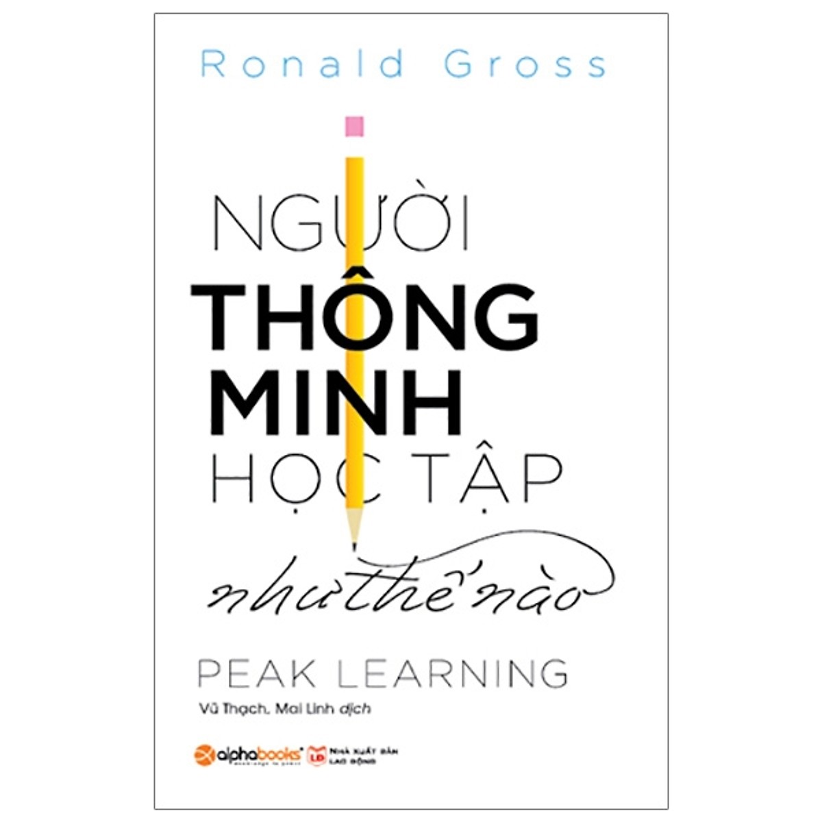 Người Thông Minh Học Tập Như Thế Nào - Peak Learning Tặng Bookmark Tuyệt Đẹp