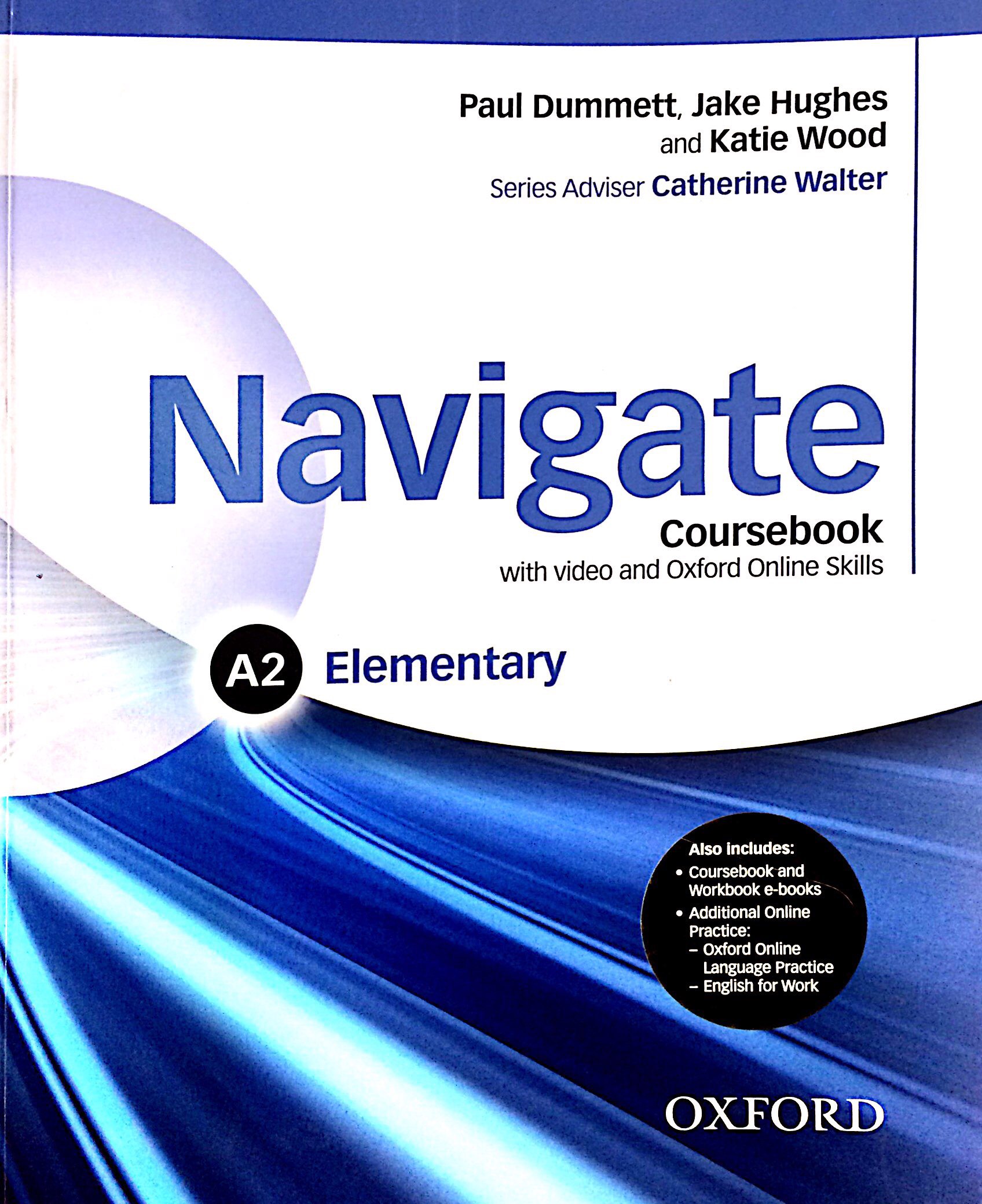 Navigate: Elementary A2: Coursebook, e-Book, and Online Practice for Skills, Language and Work