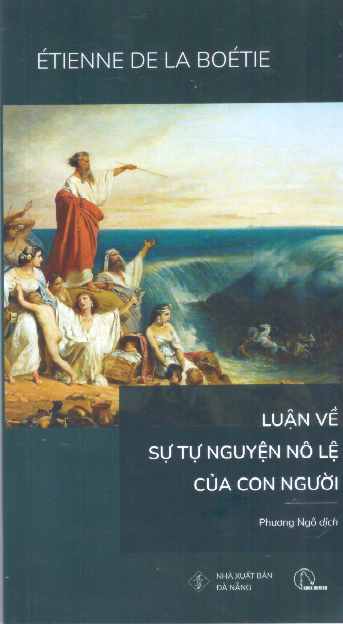 Étienne De La Boétie - Luận về sự tự nguyện nô lệ của con người