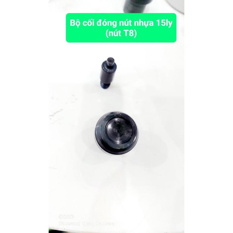 Bộ cối khuôn đóng nút bấm nhựa 4 thành phần  Loại nút 10,12,15mm Dùng cho máy đóng nút thủ công