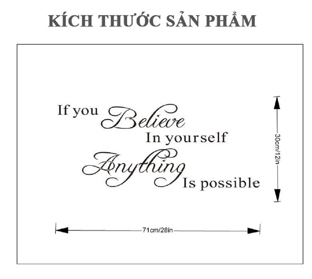 Decal dán tường chữ IF YOU BELIEVE IN YOURSELF ANYTHING IS POSSIBLE Truyền Thông Điệp