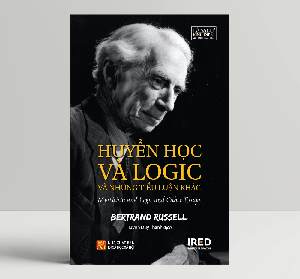 Huyền Học Và Logic Và Những Tiểu Luận Khác - Bertrand Russell - IRED Books