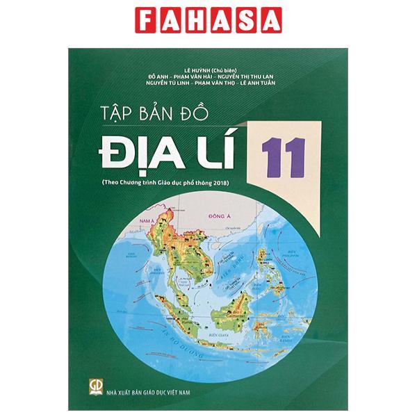 Tập Bản Đồ Địa Lí 11 (Theo Chương Trình Giáo Dục Phổ Thông 2018) (2023)