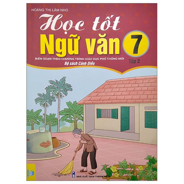 Học Tốt Ngữ Văn 7 - Tập 2 (Bộ Sách Cánh Diều)