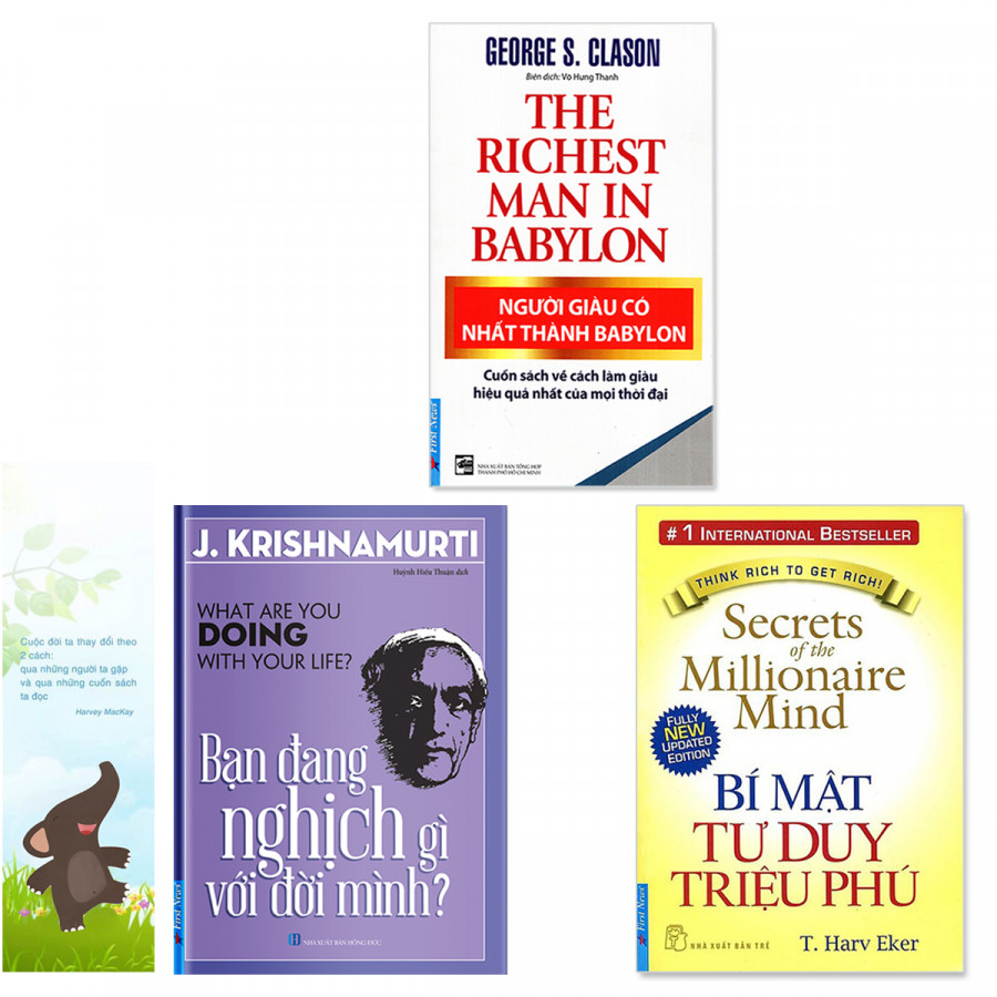 Combo 3 quyển dành cho người khởi nghiệp: Người Giàu Có Nhất Thành Babylon +  Bí Mật Tư Duy Triệu Phú + Bạn Đang Nghịch Gì Với Đời Mình? (Tặng kèm bookmark danh ngôn hình voi)