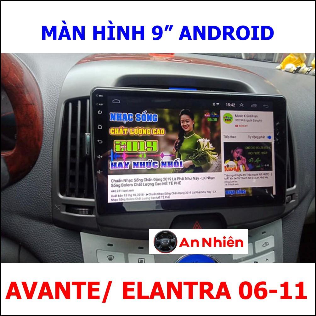 Màn Hình Android 9 inch Cho AVANTE/ ELANTRA 2006-2011 - Đầu DVD Chạy Android Kèm Mặt Dưỡng Giắc Hyundai