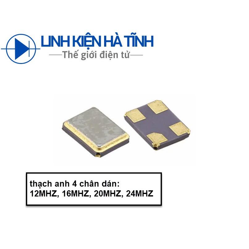 Thạch anh dán 3225 4 chân thạch anh SMD 4 chân 12MHZ 16MHZ 20MHZ 24MHZ 32x25mm