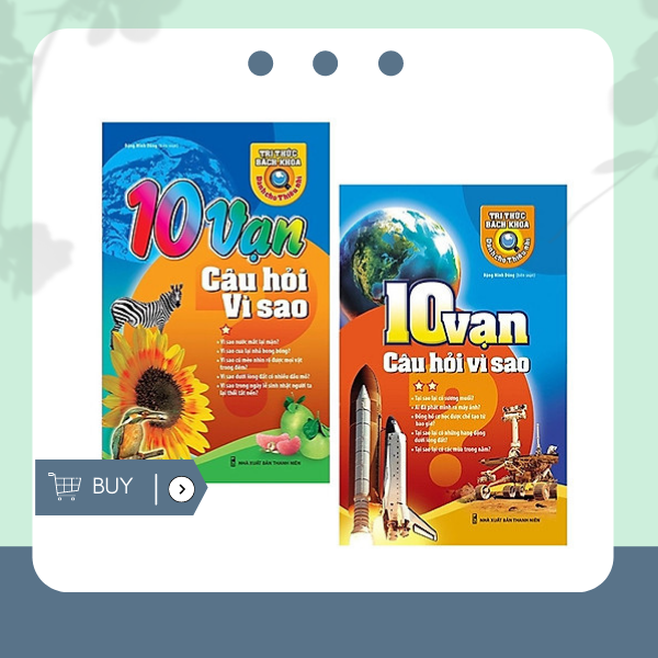 Combo 10 Vạn Câu Hỏi Vì Sao - Tập 1 Và 2
