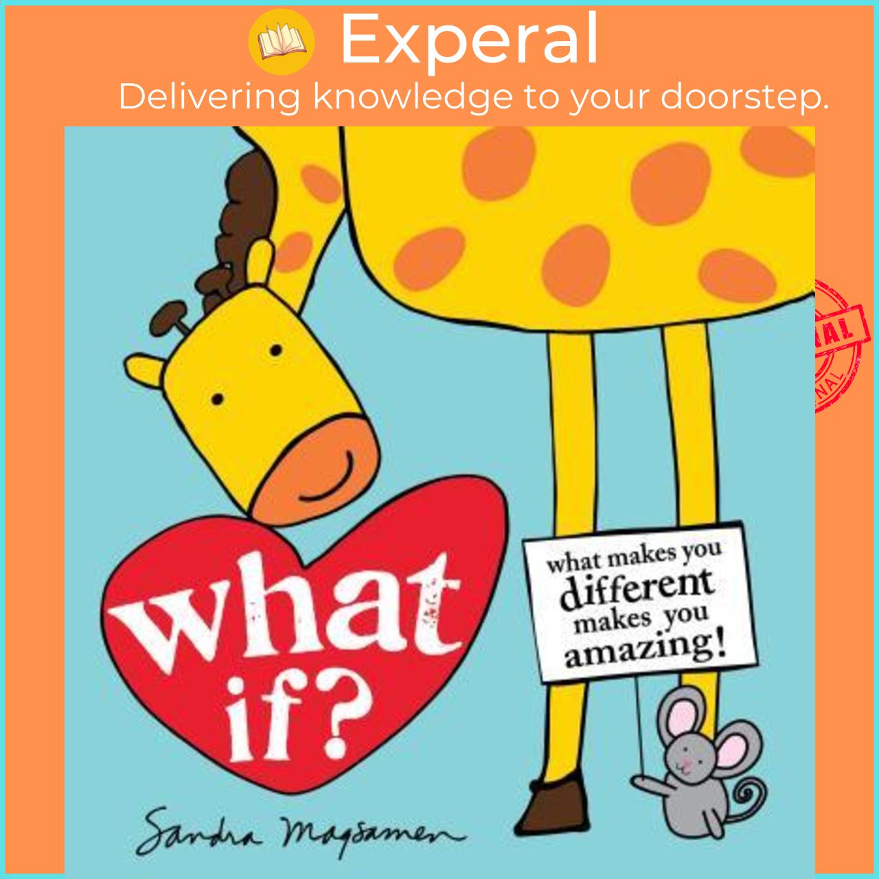 Sách - What If? : What makes you different makes you amazing! by Sandra Magsamen