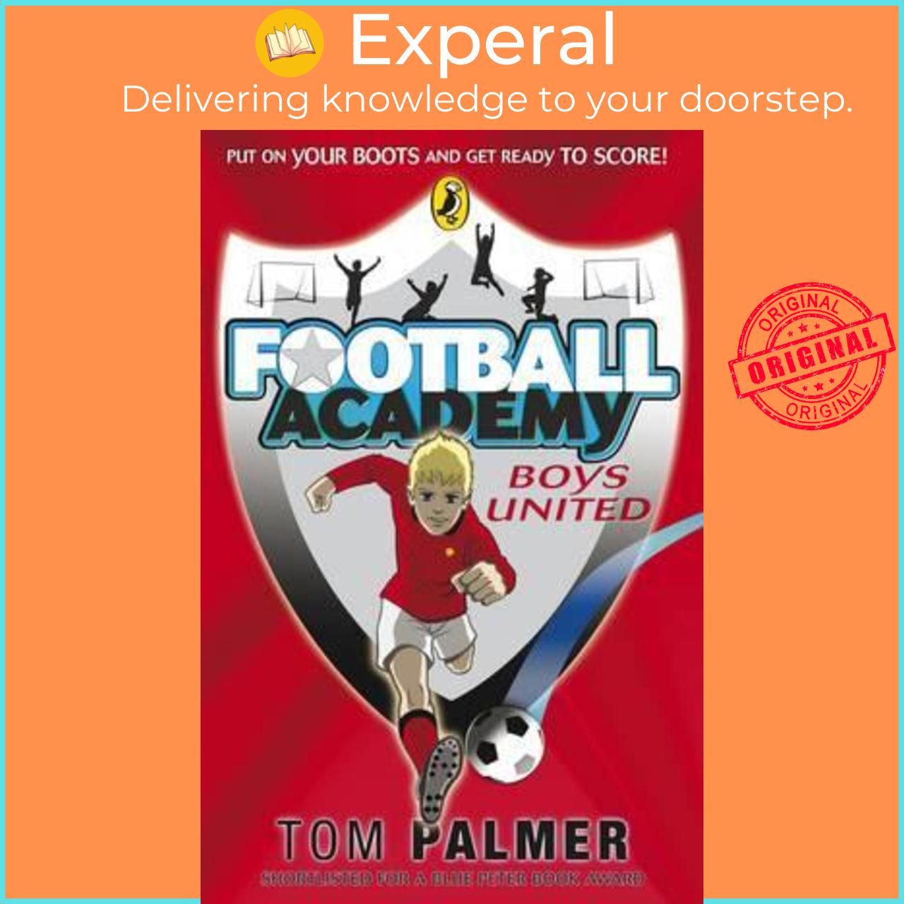 Sách - Football Academy: Boys United by Tom Palmer (UK edition, paperback)