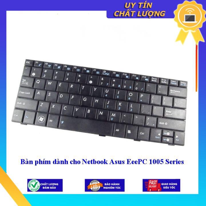 Bàn phím dùng cho Netbook Asus EeePC 1005 Series - Hàng Nhập Khẩu New Seal