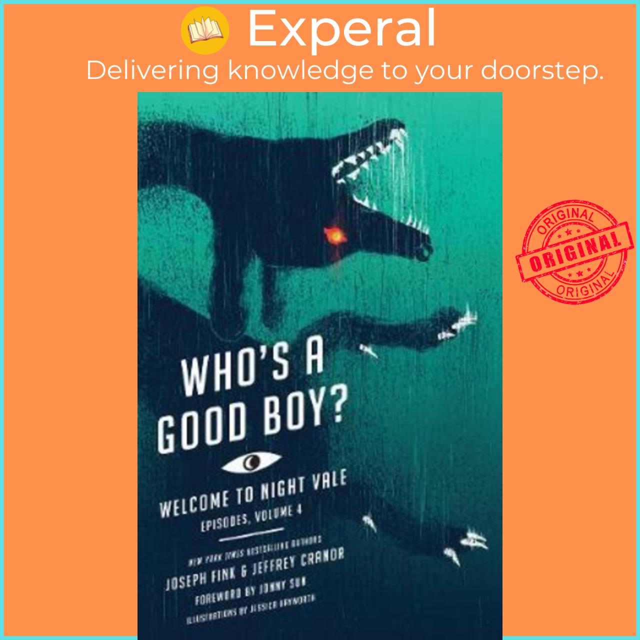 Sách - Who's a Good Boy? : Welcome to Night Vale Episodes, Vol. 4 by Joseph Fink Jeffrey Cranor