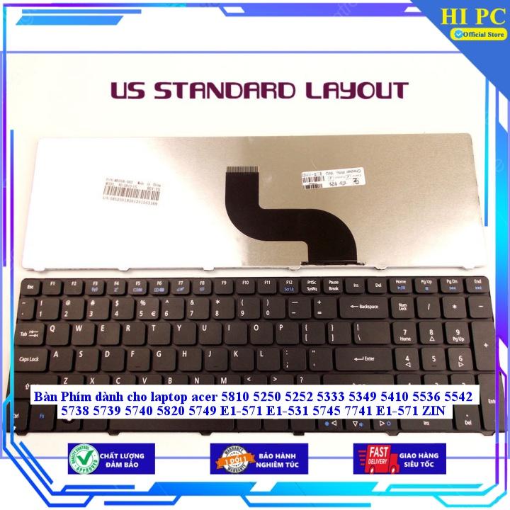 Bàn Phím dành cho laptop acer 5810 5250 5252 5333 5349 5410 5536 5542 5738 5739 5740 5820 5749 E1-571 E1-531 5745 7741 - Hàng Nhập Khẩu