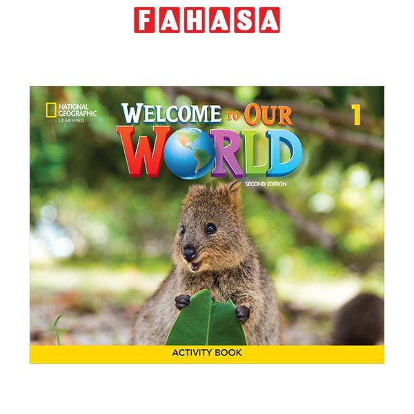 Sách ngoại văn: Sách Ngoại Văn - Welcome To Our World (2nd Edition) Level 1 - 3