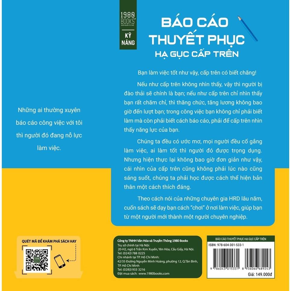 Sách  Báo Cáo Thuyết Phục Hạ Gục Cấp Trên - BẢN QUYỀN