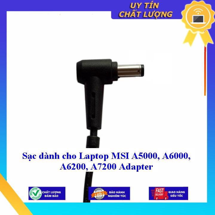 Sạc dùng cho Laptop MSI A5000 A6000 A6200 A7200 Adapter - Hàng chính hãng MIAC158