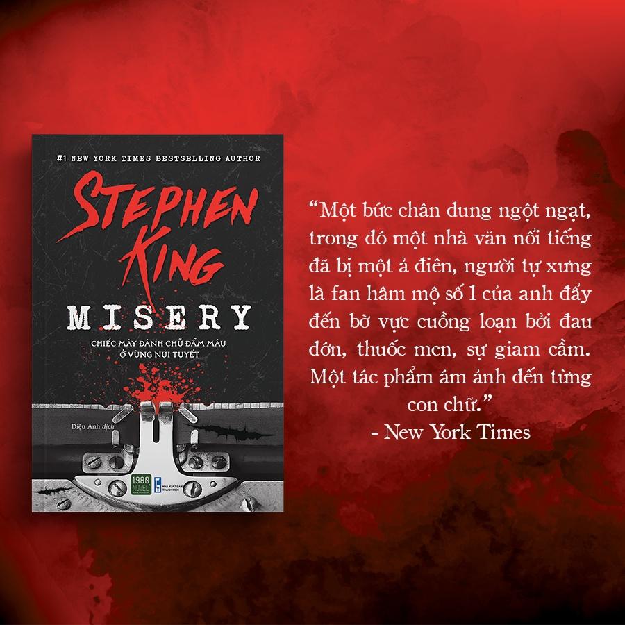 Sách Misery - Chiếc Máy Đánh Chữ Đẫm Máu Ở Vùng Núi Tuyết - 1980Books - BẢN QUYỀN