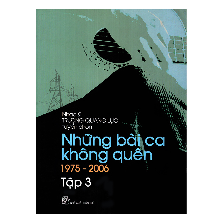 Những Bài Ca Không Quên 1975 - 2006 (Tập 3)