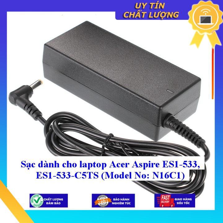 Sạc dùng cho laptop Acer Aspire ES1-533 ES1-533-C5TS (Model No: N16C1) - Hàng Nhập Khẩu New Seal