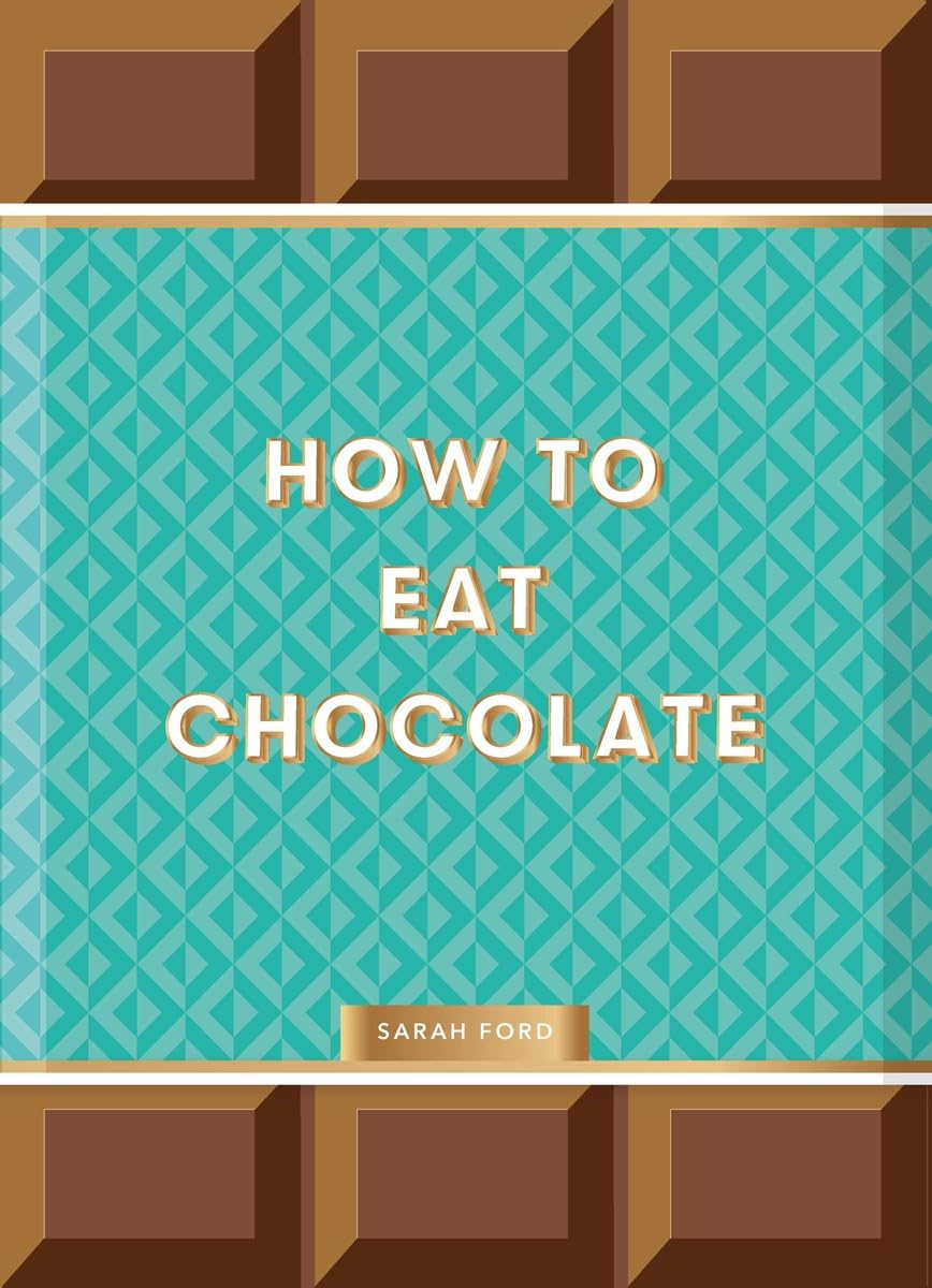 How To Eat Chocolate