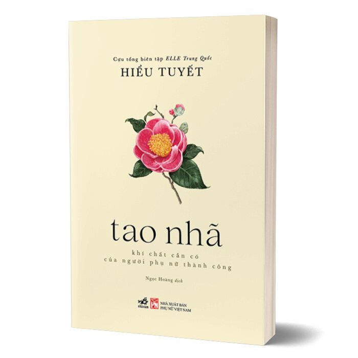 Tao Nhã - Khí Chất Cần Có Của Người Phụ Nữ Thành Công - Hiểu Tuyết - Ngọc Hoàng dịch - (bìa mềm)